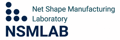 NSMLAB · Net Shape Manufacturing Laboratory